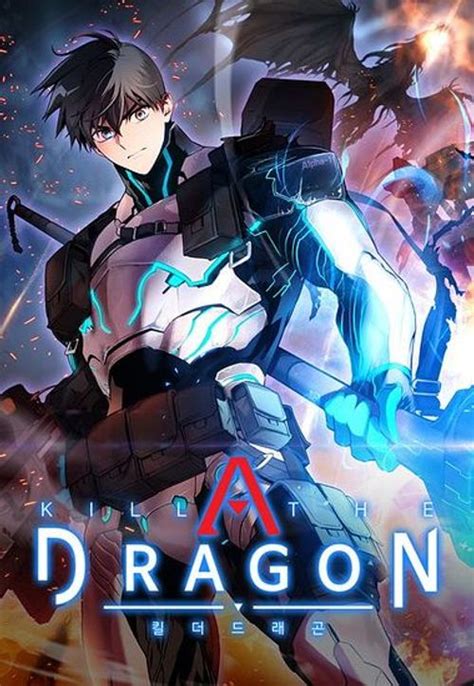 Modern weapons of this era were strong enough to destroy an entire country on earth, but these dragons had crossed. . Kill the dragon webtoon